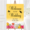 Yellow Pink Flowers Personalised Any Wording Welcome To Our Wedding Sign