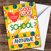 Classic School Love Heart Starting A New School Personalised Good Luck Card