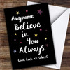 Space & Stars Believe In You Good Luck School Personalised Good Luck Card