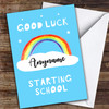 Rainbow Goodluck Starting School Personalised Good Luck Card