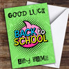 Bright Green Back To School Personalised Good Luck Card