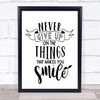 Never Give Up Make You Smile Quote Typography Wall Art Print