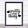 Pretty Little Thing Heart Quote Typography Wall Art Print