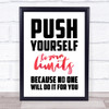 Push Yourself No One Will Do It For You Black Red Quote Typography Print