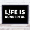 Runner Life Is Runderful Male White Text On Black Quote Typography Print