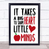 Teacher It Takes A Big Heart Quote Typography Wall Art Print