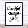 Thankful For My Tribe Quote Typography Wall Art Print