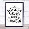 Too Many Blessings Quote Typography Wall Art Print