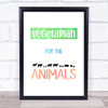 Vegetarian For The Animals Silhouette Style Colour Quote Typography Print