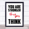 You Are Stronger Than You Think Black Red Quote Typography Wall Art Print