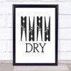 Dry Laundry Room Pegs Quote Typography Wall Art Print