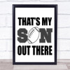 Football That's My Son Quote Typography Wall Art Print