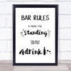 Bar Rules If You Are Still Standing You Need Another Drink Typography Print