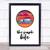 Glamping The Simple Life Quote Typography Wall Art Print