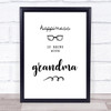 Happiness Is Being With Grandma Quote Typography Wall Art Print