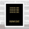 I Do Not Miss Carbs Repeat Gold Black Quote Typography Wall Art Print
