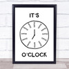 It's Coffee O'clock Quote Typography Wall Art Print