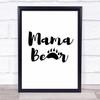 Mama Bear Paw Quote Typography Wall Art Print