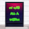 It Was All A Dream Neon Green Decorative Wall Art Print