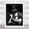 Vintage You Can't Just Buy Class Black and White Lady Smoking Wall Art Print