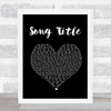 Any Song Lyrics Custom Black Heart Wall Art Quote Personalised Lyrics Print