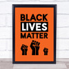 Black Lives Matter Bold Fist Orange Wall Art Print