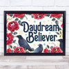Roses Ravens Gothic Typography Daydream Believer Home Wall Art Print