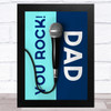 Microphone You Rock Dad Dad Father's Day Gift Wall Art Print