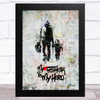 My Father Is My Hero Graffiti Style Dad Father's Day Gift Wall Art Print