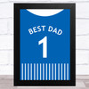 Graphic Football Shirt Any Colour Best Dad Personalised Father's Day Gift Print