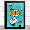 Superhero Comic Dad Personalised Dad Father's Day Gift Wall Art Print