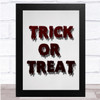 Trick Or Treat White Blood Wall Art Print