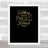 Ireland Soldiers Are We Quote Gold On Black Wall Art Print