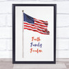 American Flag Faith Family Freedom Wall Art Print