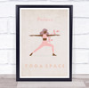 Warrior Pose Yoga Gym Space Room Personalised Wall Art Sign