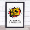 Comic Super Mom Sign Personalised Gift Art Print