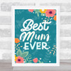 Green Background Best Mum Ever Personalised Gift Art Print