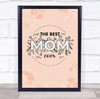 Light Pink The Best Mom Ever Personalised Gift Art Print