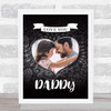 Chalk Patterns Heart Photo Love Family Dad Daddy Personalised Gift Print