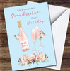 Grandmother Champagne Cheers Flutes Floral Blue Pink Personalised Birthday Card