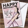 Wife Pink Legs In Stylish High-heeled Shoes Hearts Personalised Birthday Card