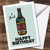 Always Time For Beer Bottle Happy Birthday Brother Personalised Birthday Card