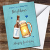 Neighbour Birthday Beer Bottle Cheers Blue Photos Personalised Birthday Card