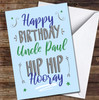 Uncle Hip Hip Hooray Text Typographic Blue Green Personalised Birthday Card