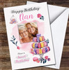 Nan Macaroons Flowers Painted Photo Purple Pink Personalised Birthday Card