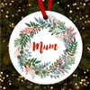 Mum Winter Floral Wreath Round Personalised Christmas Tree Ornament Decoration