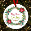 Big Sister Winter Floral Wreath Personalised Christmas Tree Ornament Decoration