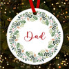 Dad Winter Wreath Round Bauble Personalised Christmas Tree Ornament Decoration