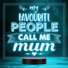Favourite People Call Me Mum Mother's Day Personalised Gift Colour Night Light
