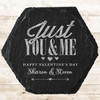 Hexagon Slate Just You & Me Happy Valentine's Day Gift Personalised Coaster